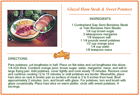 Cumberland Gap Provision::Mcregor Family Recipes:Glazed Ham Steak & Sweet 